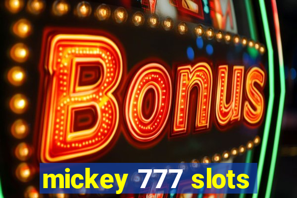 mickey 777 slots